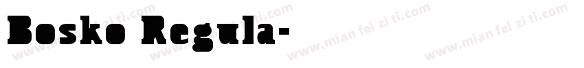 Bosko Regula字体转换